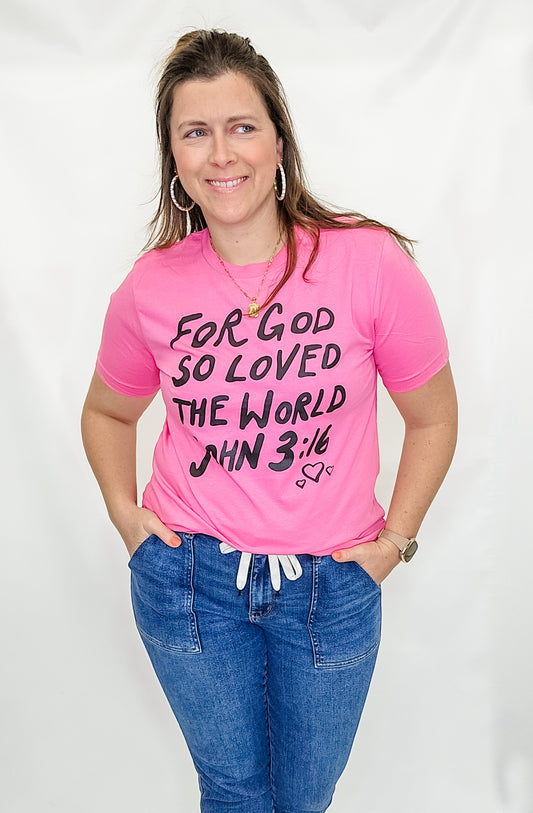 For God So Loved the World, Pink Graphic Tee