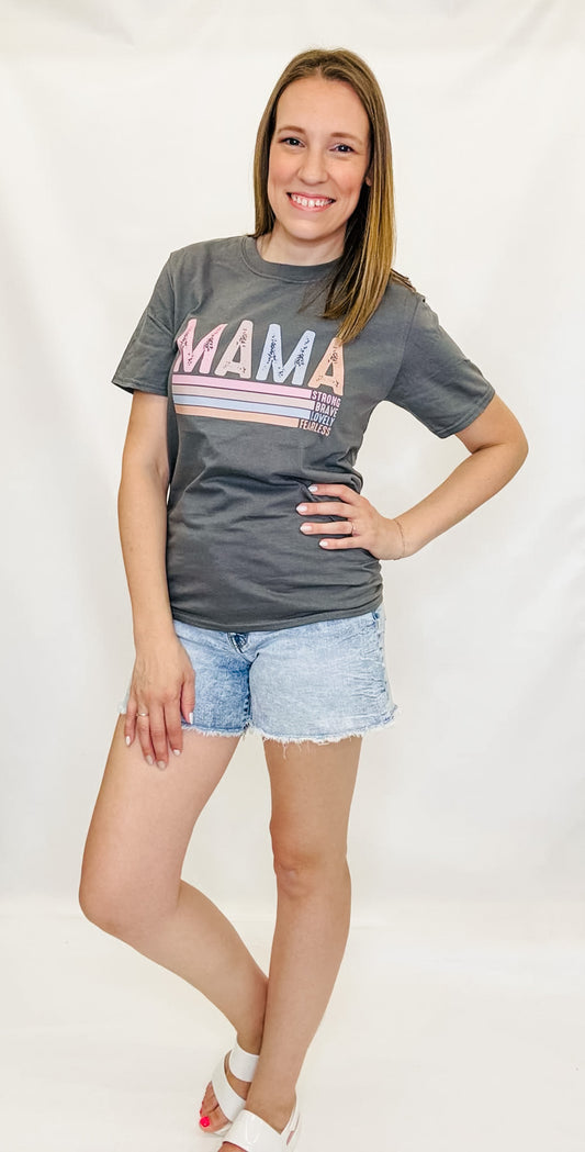 Mama - Strong, Brave, Lovely, Fearless Gray Graphic Tee